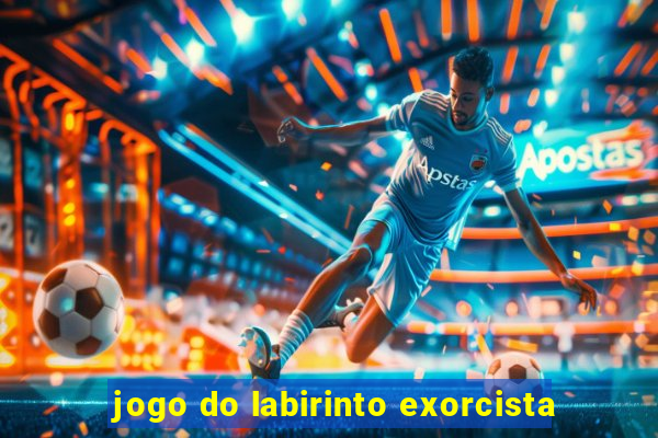 jogo do labirinto exorcista